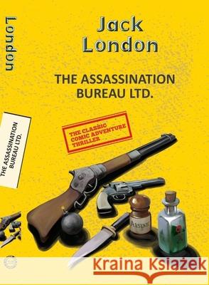 The Assassination Bureau Ltd. Jack London 9789357311335 Little, Brown