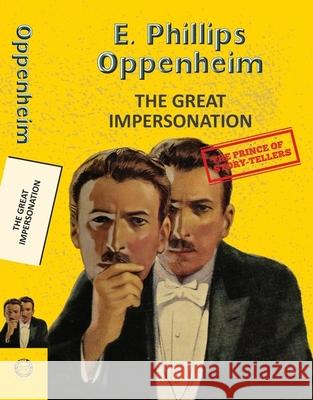 The Great Impersonation E. Phillips Oppenheim 9789357312271 Hachette Book Publishing India Pvt Ltd
