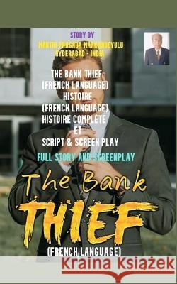 The Bank Thief (French Language) Mantri Pragada Markandeyulu   9789357333191 Writat