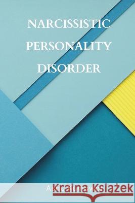 Narcissistic Personality Disorder Ashu Kumawat   9789357333504 Writat