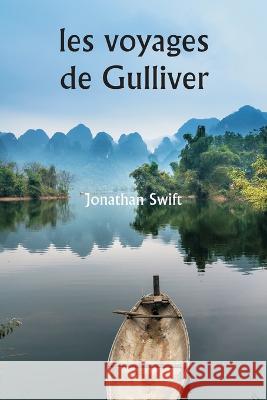 les voyages de Gulliver Jonathan Swift   9789357338189 Writat