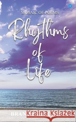 Rhythms of Life Brandon Leo John   9789357415989