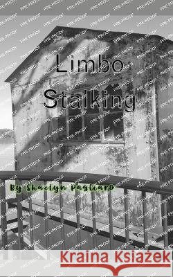 Limbo Stalking Shaelyn Pagliaro   9789357440035