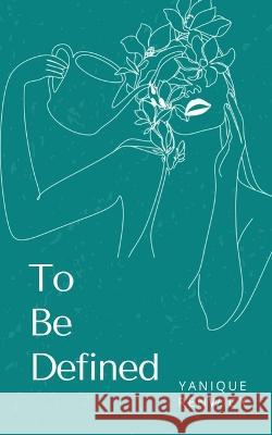 To Be Defined Yanique Renwick   9789357440462 Libresco Feeds Private Limited