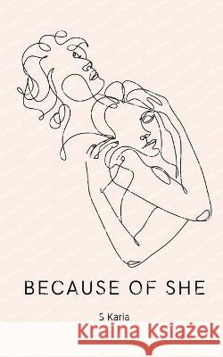 Because of She S Karia   9789357440523 Libresco Feeds Private Limited