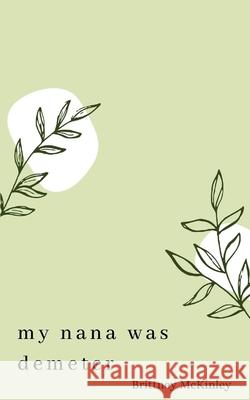 My Nana Was Demeter Brittney McKinley 9789357443951