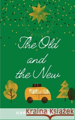 The Old and The New Karen Turnbull 9789357445870