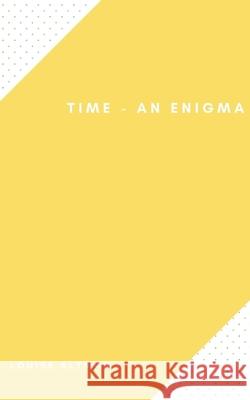 Time - An Enigma Louise Altman 9789357447911 Bookleaf Publishing