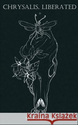 Chrysalis, Liberated Natalie Aoife 9789357448970