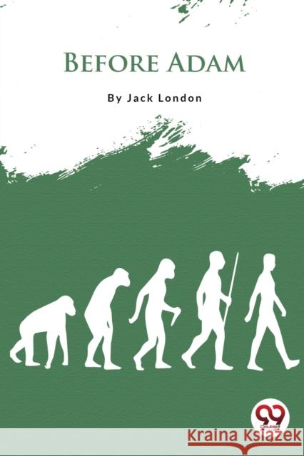 Before Adam Jack London 9789357480611 Double 9 Booksllp