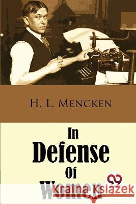 In Defense Of Women Rapeted Book) Professor H L Mencken   9789357480871 Double 9 Booksllp