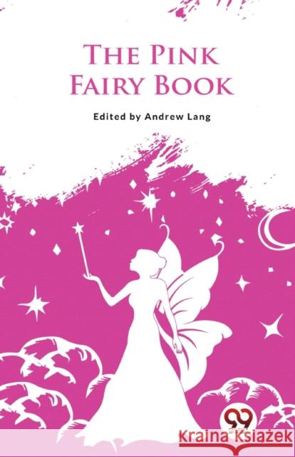 The Pink Fairy Book Andrew Lang 9789357482738