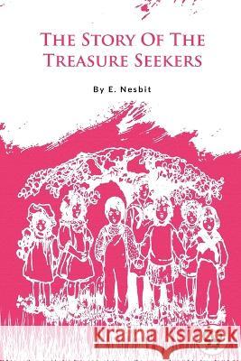 The Story Of The Treasure Seekers E. Nesbit 9789357482936 Double 9 Booksllp