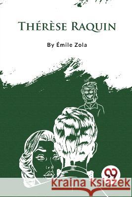 Therese Raquin Emile Zola   9789357483230 Double 9 Booksllp