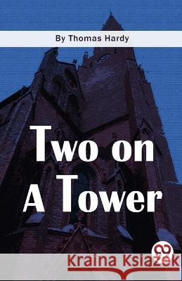 Two On A Tower Thomas Hardy   9789357483445 Double 9 Booksllp