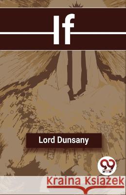 If Lord Dunsany   9789357485715 Double 9 Booksllp