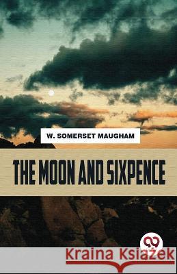 The moon and sixpence W Somerset Maugham   9789357488075 Double 9 Books