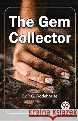 The Gem Collector P G Wodehouse   9789357488303 Double 9 Books