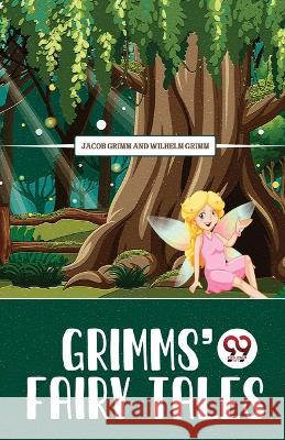 Grimms' Fairy Tales Jacob Grimm Wilhelm Grimm  9789357488990 Double 9 Books