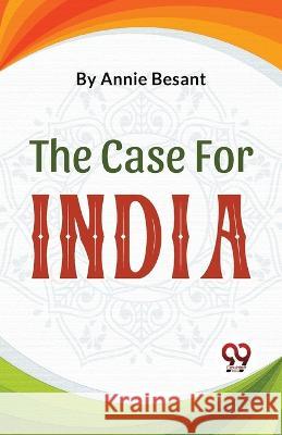 The Case For India Annie Besant   9789357489706 Double 9 Books