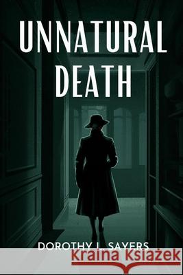 Unnatural Death (Lord Peter Wimsey, #3) Dorothy L. Sayers 9789357546072