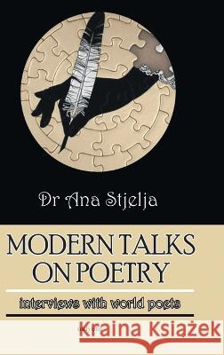 Modern Talks on Poetry Ana Stjelja 9789357703109