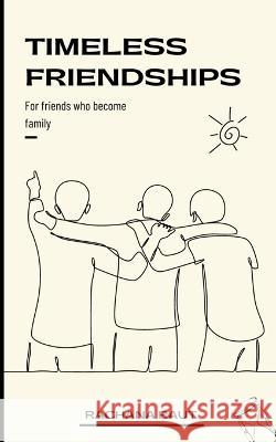 Timeless Friendships Rachana Raut   9789357741828 Libresco Feeds Private Limited