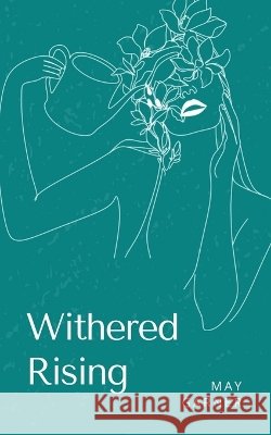 Withered Rising Garner, May 9789357745864