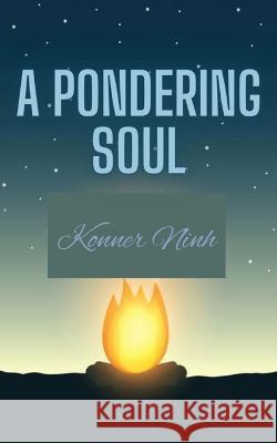 A Pondering Soul Konner Ninh   9789357746724 Libresco Feeds Private Limited