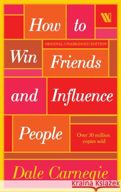 How to Win Friends and Influence People Dale Carnegie 9789357768351