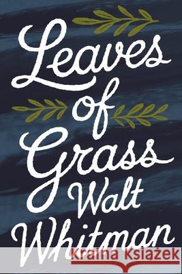 Leaves of Grass Walt Whitman 9789357893107 Cby Press