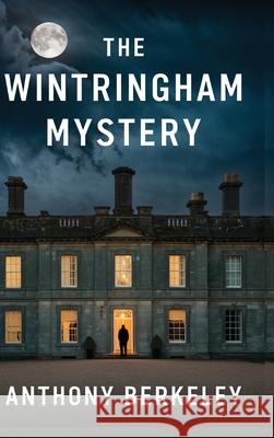 The Wintringham Mystery Anthony Berkeley 9789357898058 Cby Press
