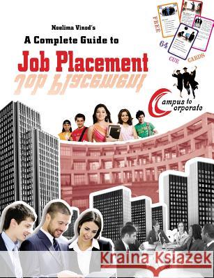 A Complete Guide to Job Placement Neelima Vinod   9789357940108