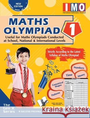 International Maths Olympiad Class 1 (With OMR Sheets) Singh, Shraddha 9789357940504