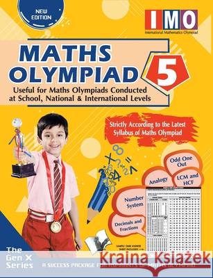 International Maths Olympiad Class 5 (With OMR Sheets) Singh, Shraddha 9789357940542