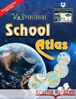School Atlas (With Online Content on Dropbox) V&s Editorial Board 9789357941310 V & S Publisher