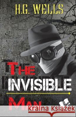 The Invisible Man H. G. Wells 9789357943611 V & S Publisher