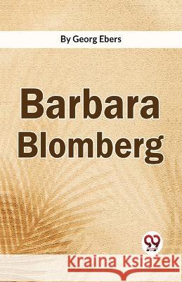 Barbara Blomberg Georg Ebers   9789358016468 Double 9 Books