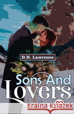 Sons And Lovers D H Lawrence   9789358017076 Double 9 Books