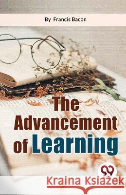 The Advancement Of Learning Francis Bacon   9789358018578 Double 9 Books