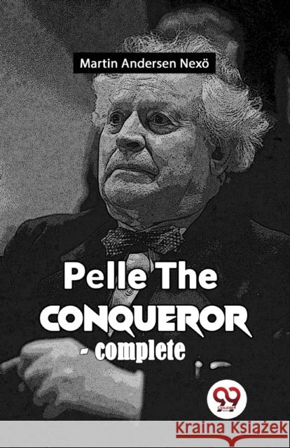 Pelle The Conqueror Nexoe Martin Andersen 9789358018912