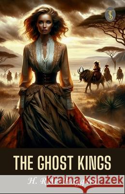The Ghost Kings H Rider Haggard 9789358052824 True Sign Publishing House Private Limited