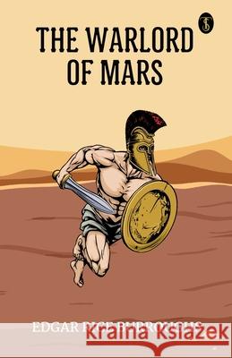 The Warlord Of Mars Edgar Rice Burroughs 9789358055801 True Sign Publishing House Private Limited