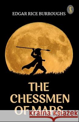 The Chessmen Of Mars Edgar Rice Burroughs 9789358055993 True Sign Publishing House Private Limited