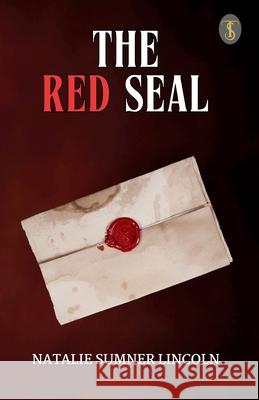 The Red Seal Natalie Sumner Lincoln 9789358057034