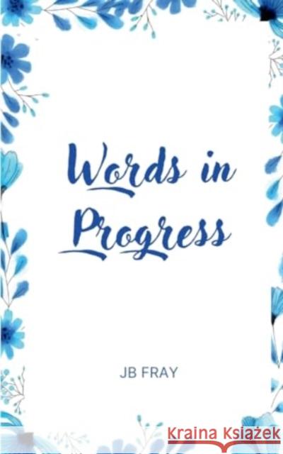 Words in Progress Jb Fray 9789358312447