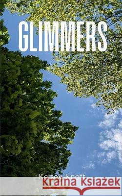 Glimmers Kelsey Knott 9789358317138