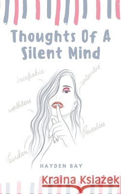 Thoughts of a Silent Mind Hayden Bay 9789358361681