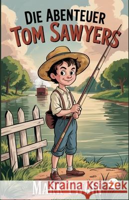 Die Abenteuer Tom Sawyers  9789358482867 Happy Hour Books