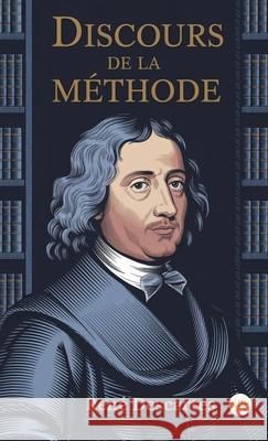 Discours de la M?thode Ren? Descartes 9789358488845 Happy Hour Books